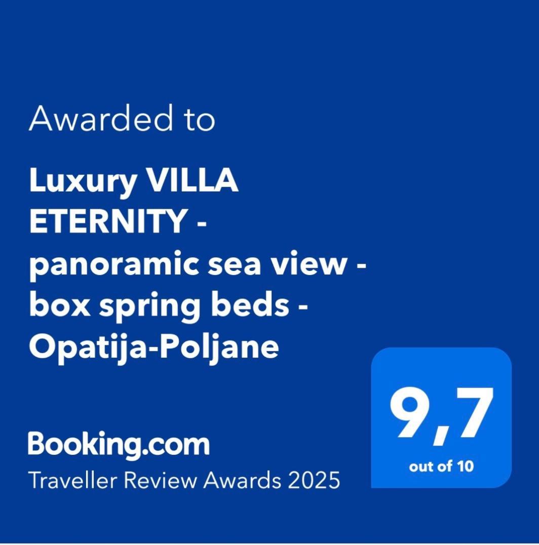 Luxury Villa Eternity - Marvelous Sea View - Box Spring Beds - Opatija-Poljane Dış mekan fotoğraf